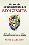 Das kleine Handbuch des Stoizismus - Jonas Salzgeber - 9783959722704