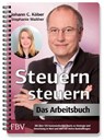 Steuern steuern - Das Arbeitsbuch - Johann C. Köber ; Stephanie Walther - 9783959723541