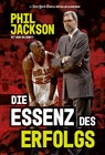 Die Essenz des Erfolgs - Phil Jackson ; Hugh Delehanty - 9783959725132
