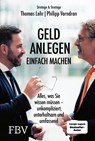 Geld anlegen - einfach machen - Philipp Vorndran ;  Thomas Lehr - 9783959725897