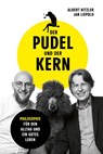 Der Pudel und der Kern - Albert Kitzler ; Jan Liepold - 9783959727860