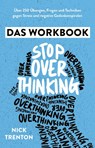Stop Overthinking - Das Workbook - Nick Trenton - 9783959728256