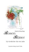Rosenblätter - 52 Gedichte für ein Jahr - Erich Puchta - 9783959764483