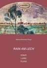 Rain am Lech - Stadt. Land. Fluss. - Markus Würmseher - 9783959765220