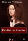 Christine von Schweden - Oskar von Wertheimer - 9783959800457