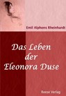 Das Leben der Eleonora Duse - Emil Alphons Rheinhardt - 9783959800648