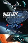 Star Trek - 3 Captains, 3 Geschichten - Greg Cox ; James Swallow ; John Jackson Miller - 9783959813846