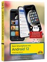Dein Smartphone mit Android 12 - Christian Immler - 9783959822862