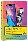 iPhone 14, 14 Plus, 14 Pro , 14 Pro Max - Einfach alles können - Philip Kiefer - 9783959825344