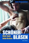 Schöner blasen! - Axel Neustädter - 9783959851404