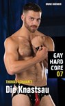 Gay Hardcore 07: Die Knastsau - Thomas Schwartz - 9783959852692