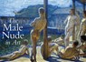 The Male Nude in Art 2025 -  - 9783959857079