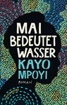 Mai bedeutet Wasser - Kayo Mpoyi - 9783959881548