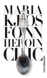 Heroin Chic - Maria Kjos Fonn - 9783959881869