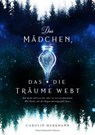 Das Mädchen, das die Träume webt - Carolin Herrmann - 9783959912693