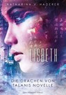 Lisbeth - Katharina V. Haderer - 9783959914130