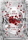 Rosenrot - Die Farbe von Schnee - Alex J. Nitrak - 9783959915779