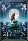 Ballade der Gezeiten - Maya Shepherd ; Christin Thomas - 9783959919456