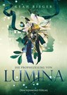Die Prophezeiung von Lumina - Keah Rieger - 9783959919531