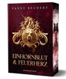 Einhornblut und Feuerherz - Fanny Bechert - 9783959919685