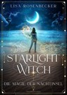 Starlight Witch - Die Magie der Nachtinsel - Lisa Rosenbecker ; Alexander Kopainski - 9783959919791