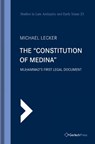 The "Constitution of Medina" - Michael Lecker - 9783959941242