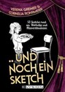 Und noch ein Sketch - Verena Greiner ; Cornelia Rohrmeier - 9783960003526