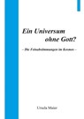 Ein Universum ohne Gott? - Ursula Maier - 9783960041788