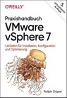 Praxishandbuch VMware vSphere 7 - Ralph Göpel - 9783960091677