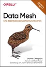 Data Mesh - Zhamak Dehghani - 9783960092070