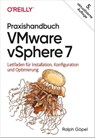 Praxishandbuch VMware vSphere 7 - Ralph Göpel - 9783960104841