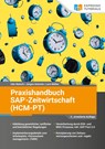 Praxishandbuch SAP-Zeitwirtschaft (HCM-PT) - Udo Walsch ; Lars Möller ; Jürgen Schmitz - 9783960122838