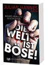 Die Welt ist böse! - Julian Hannes - 9783960170105