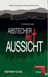 Abstecher mit Aussicht - Susanne Arnold ; Andrea Becker ; Kim S. Schwarz ; Carla Eisfeldt - 9783960310693