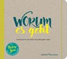 Worum es geht -  - 9783960381907