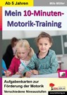 Mein 10-Minuten-Motoriktraining -  - 9783960400899