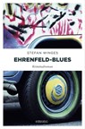 Ehrenfeld-Blues - Stefan Winges - 9783960411499