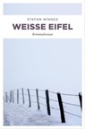Weiße Eifel - Stefan Winges - 9783960414322