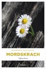 Mordskrach - Barbara Edelmann - 9783960414346