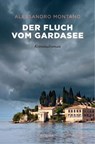 Der Fluch vom Gardasee - Alessandro Montano - 9783960414568