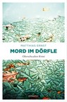 Oberschwaben Krimi / Mord im Dörfle - Matthias Ernst - 9783960415169
