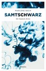 Samtschwarz - Marlene Bach - 9783960416166