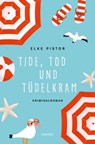Tide, Tod und Tüdelkram - Elke Pistor - 9783960418832