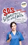 SOS - Schwestern für alle Fälle - Band 3: Flunkern, Flirt und Liebesfieber - Beatrix Mannel - 9783960531234