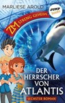 ZM - streng geheim: Sechster Roman - Der Herrscher von Atlantis - Marliese Arold - 9783960531791