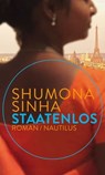 Staatenlos - Shumona Sinha - 9783960540489