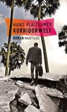 Korridorwelt - Hans Platzgumer - 9783960541530