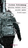 Adorno wohnt hier nicht mehr - Jochen Schimmang - 9783960542001