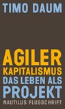 Agiler Kapitalismus - Timo Daum - 9783960542421