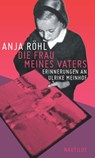 Die Frau meines Vaters - Anja Röhl - 9783960542773